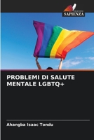 Problemi Di Salute Mentale LGBTQ+ (Italian Edition) 6209016650 Book Cover