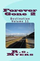 Forever Gone: Destination 1981244816 Book Cover