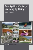 Twenty-first Century Learning by Doing 9462090963 Book Cover