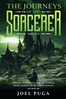 The Journeys of the Sorcerer issue 5: Fantasy, Science Fiction, and Horror. Short Stories, Novellas, and Serials. B0FGQ22SW9 Book Cover