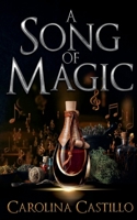 A Song of Magic 1957534028 Book Cover