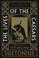 The Lives of the Caesars: (Penguin Classics Deluxe Edition) 0143139282 Book Cover