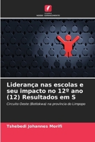 Liderança nas escolas e seu impacto no 12° ano (12) Resultados em S (Portuguese Edition) 620823994X Book Cover