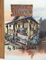 Blue Haven: Large Print Edition B0DR6341WT Book Cover