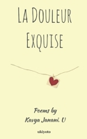 La Douleur Exquise 981149133X Book Cover