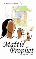 Mattie Prophet 1425968201 Book Cover