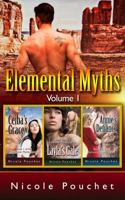 Elemental Myths, Volume 1 : A Paranormal Romance Series: Books 1-3 0996606289 Book Cover