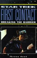 Star Trek, First Contact: Breaking the Barrier 0689808984 Book Cover
