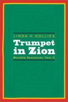 Trumpet in Zion: Worship Resources, Year C 0829815589 Book Cover