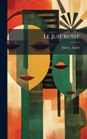 Le Juif russe (French Edition) 1024128121 Book Cover