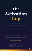 The Activation Gap: The Volitive Equilibrium Method B0H83NWF3J Book Cover