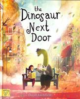The Dinosaur Next Door 1915569591 Book Cover