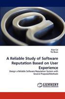 A Reliable Study of Software Reputation Based on User Experience 3838363108 Book Cover