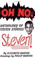 Oh No, Steven: Anthology Of Steven Stories 0828320195 Book Cover