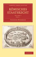 R�misches Staatsrecht: Volume 3, Part 1 0511707614 Book Cover
