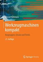 Werkzeugmaschinen Kompakt: Baugruppen, Einsatz Und Trends 3658037474 Book Cover