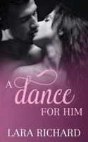 A Dance for Him 1530222788 Book Cover