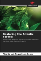 Restoring the Atlantic Forest 6207972902 Book Cover