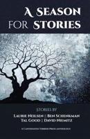 A Season for Stories: A Caffeinated Terrier Press Anthology 1967326118 Book Cover