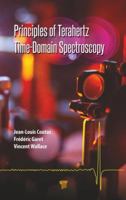 Principles of Terahertz Time-Domain Spectroscopy : An Introductory Textbook 9814774561 Book Cover