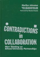 Contradictions in Collaboration: New Thinking on School/University Partnerships 0807736562 Book Cover