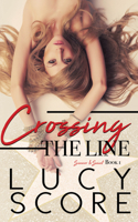 Crossing the Line 1728282772 Book Cover