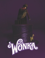 Wonka: A Screenplay B0CRRYPZT9 Book Cover