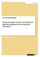 Prozessbezogene Analyse von High-Tech Inkubatororganisationen entlang der Wertekette 3656053022 Book Cover