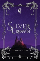 Silver Crown 0645396559 Book Cover