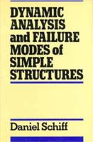 Dynamic Analysis and Failure Modes of Simple Structures 0471635057 Book Cover