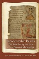 Inconceivable Beasts: The Wonders of the East in the Beowulf Manuscript 086698481X Book Cover