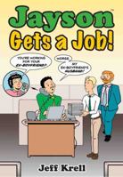 Jayson Gets a Job! 0988357402 Book Cover