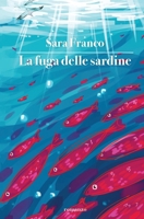 La fuga delle sardine B0BVTLYBB8 Book Cover