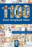 1100 Great Scrapbook Ideas 1599630966 Book Cover
