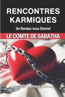 RENCONTRES KARMIQUES: Un Rendez-vous Éternel B0CRQFNV8N Book Cover