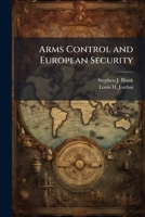 Arms Control and European Security 1025101588 Book Cover