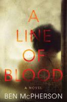 A Line of Blood 0062406116 Book Cover