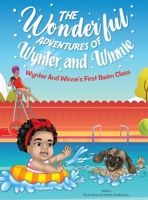 The Wonderful Adventures of Wynter and Winnie: Wynter and Winnie's First Swim Class 1955148449 Book Cover