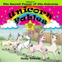 Unicorn Fables: The Secret Power of the Unicorns 1733878076 Book Cover