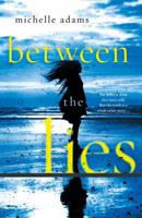 Between the Lies 1250308941 Book Cover