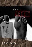 Deadly Deceit 1929774095 Book Cover