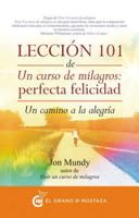 Leccion 101 de Un Curso de Milagros: Perfecta Felicidad 8494279610 Book Cover
