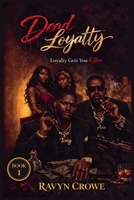 Dead Loyalty (The Loyalty Series) B0GW3MBL4V Book Cover