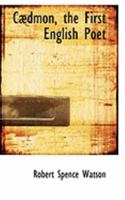Cædmon, the First English Poet 1016027923 Book Cover