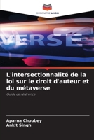 L'intersectionnalité de la loi sur le droit d'auteur et du métaverse (French Edition) 6207785290 Book Cover