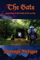 The Gate: Book Seven of the Triads of Tir na n'Og 1494747510 Book Cover