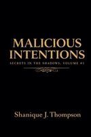 Malicious Intentions (Secrets in the Shadows) B0GZKNXMMC Book Cover
