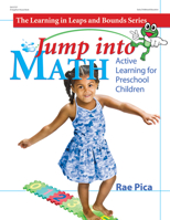 Jump into Math: Active Learning for Preschool Children (Learning in Leaps and Bounds) 0876590555 Book Cover
