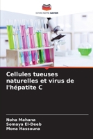 Cellules tueuses naturelles et virus de l'hépatite C (French Edition) 6209657206 Book Cover