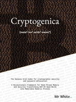 Cryptogenica: The Genesis Grid Codex for cryptographic security and password obfuscation 1919523200 Book Cover